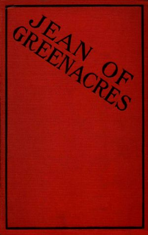 [Gutenberg 60526] • Jean of Greenacres